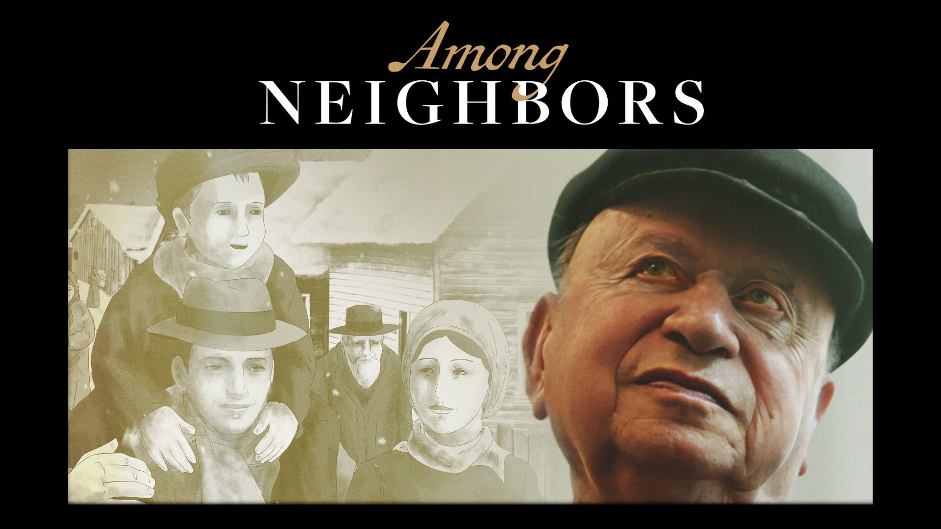 "Among Neighbors" Film Screening (Special Event Release Version)