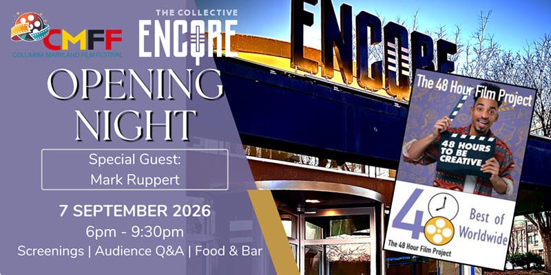 Columbia Maryland Film Festival's Opening Night at The Collective ENCORE