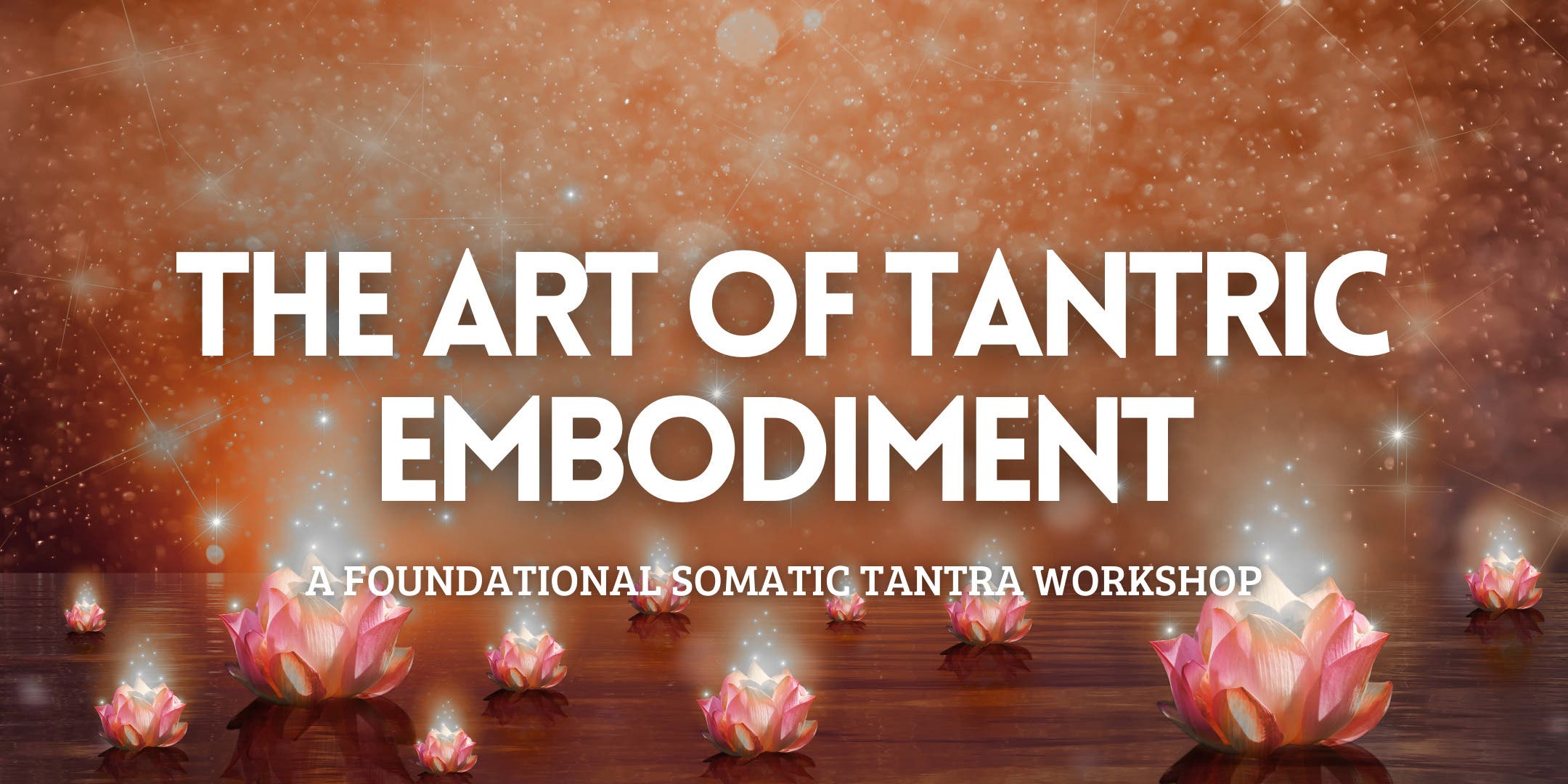 The Art of Tantric Embodiment