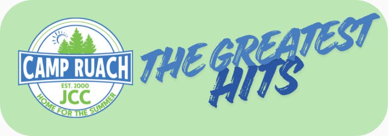 JCC Camp Ruach: The Greatest Hits!