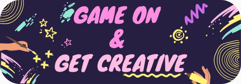 Game On & Get Creative - Vacation Camp Day 