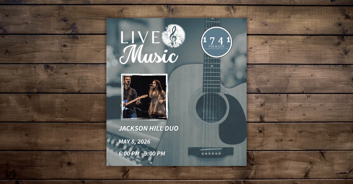Friday Night Live Music Series Featuring Jackson Hill Duo at 1741 Pub & Grill