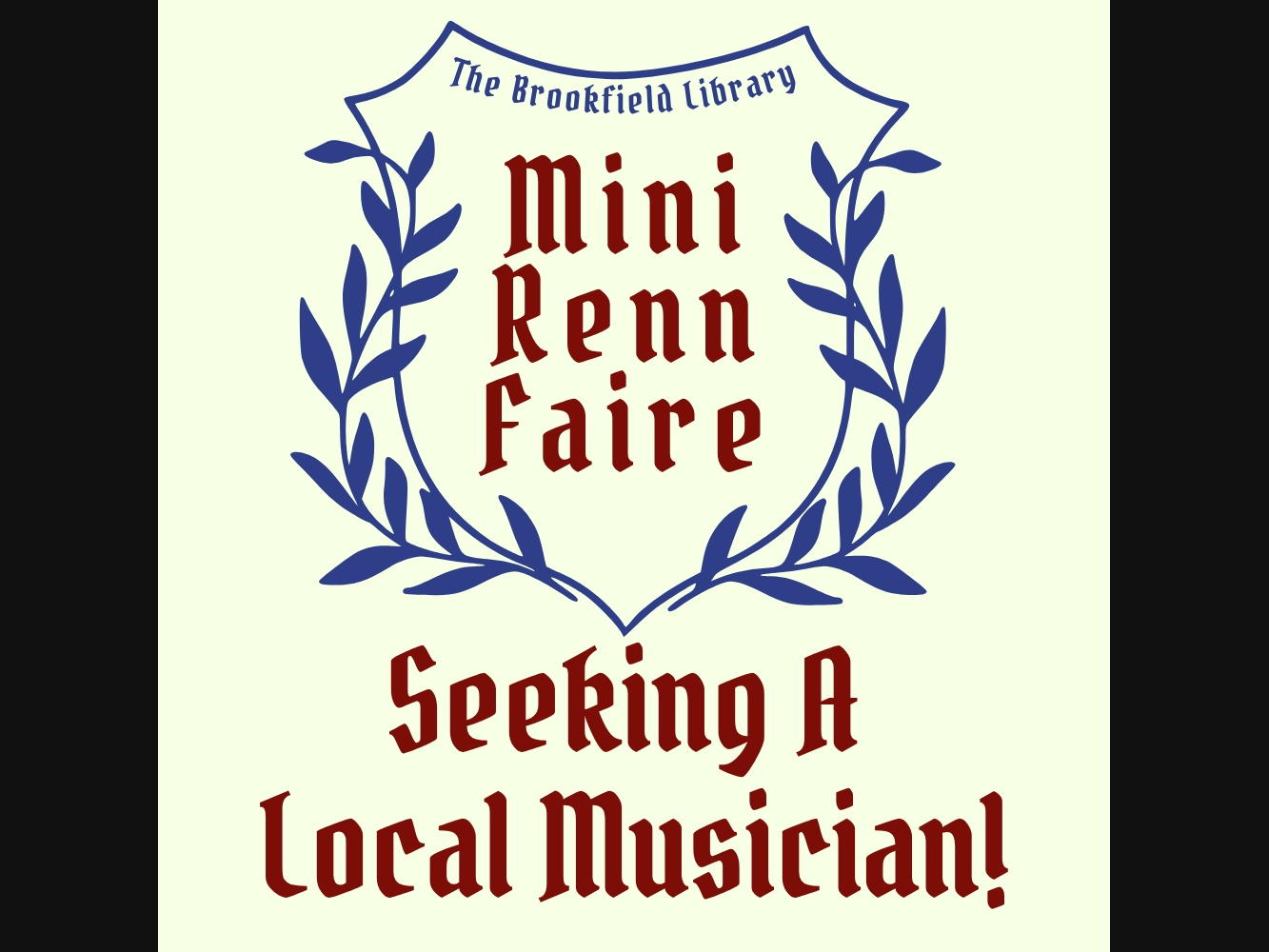 The Brookfield Mini Renn Faire - Seeking A Local Musician!