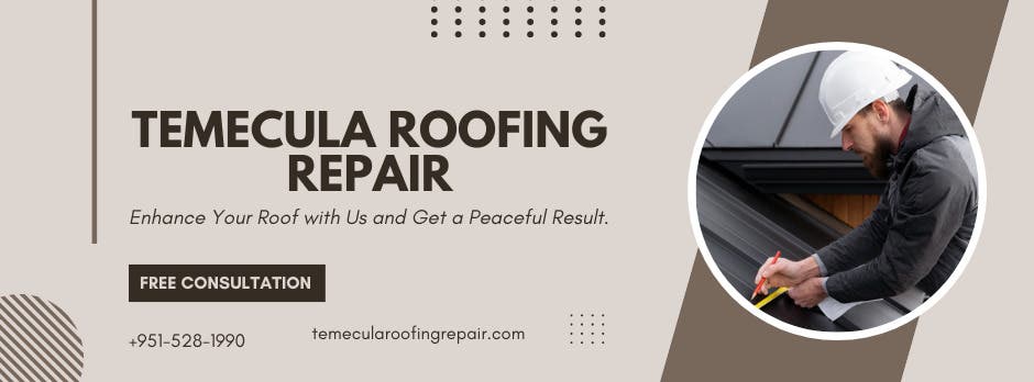 Temecula Roofing Repair