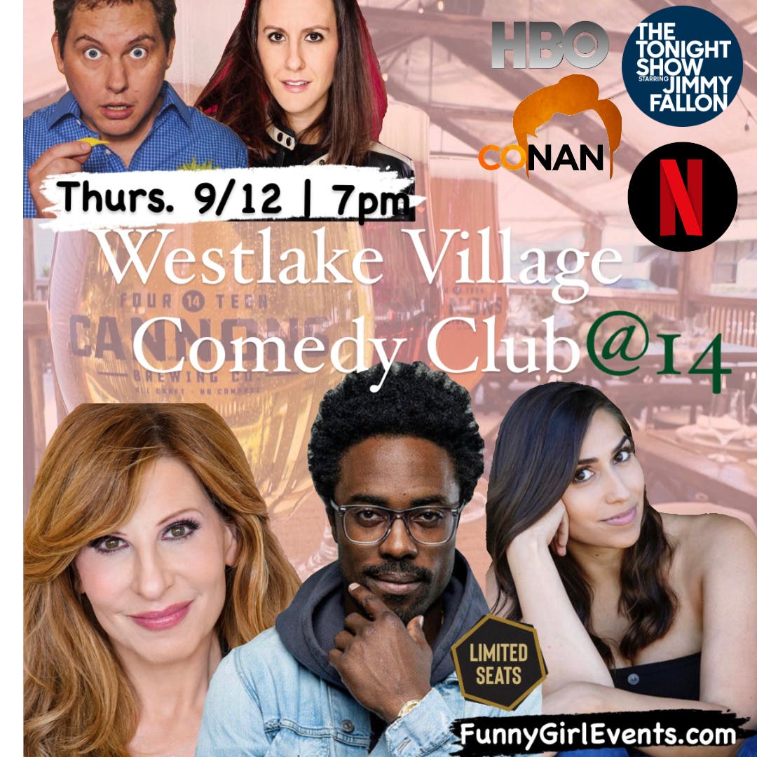 Sep 12 | Westlake Village Comedy Club @ 14 | Moorpark, CA Patch
