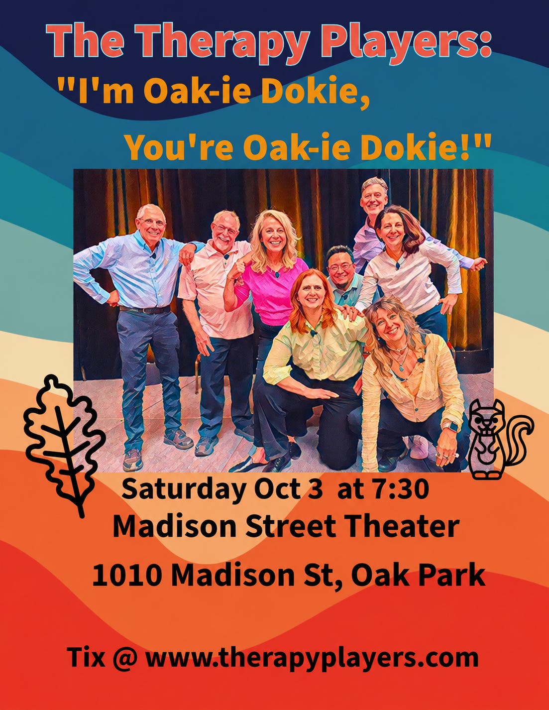 The Therapy Players: "I'm Oak-ie Dokie, You're Oak-ie Dokie!"