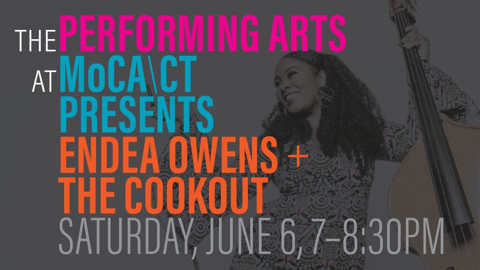 MoCA\CT Presents: Endea Owens + The Cookout