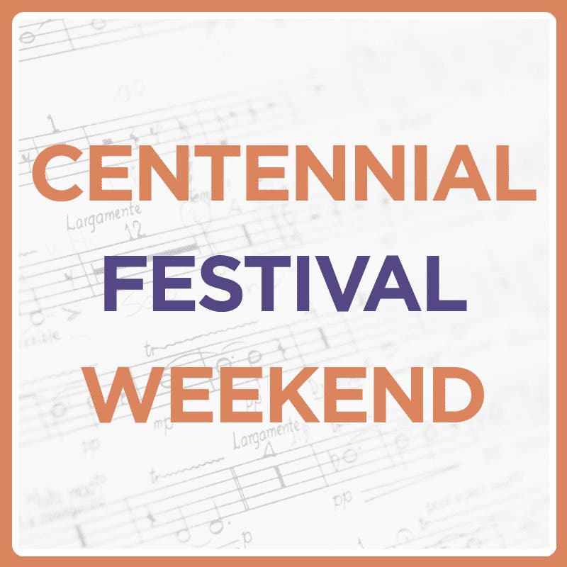 Centennial Festival Weekend