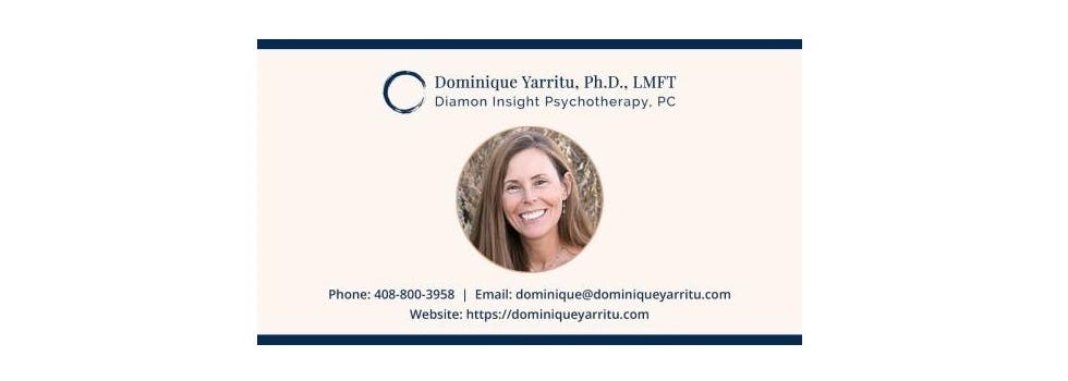 Dominique Yarritu, PhD, LMFT — Diamon Insight Psychotherapy, PC