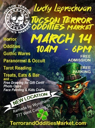 The Tucson Terror & Oddities "Lucky Leprechaun" Market