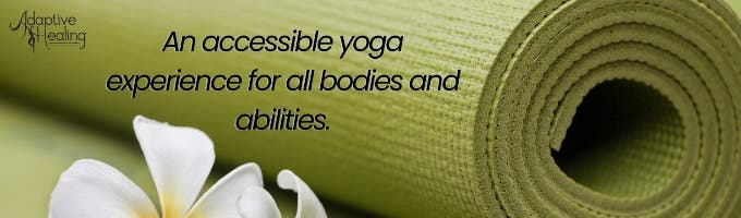 Adaptive Healing Yoga