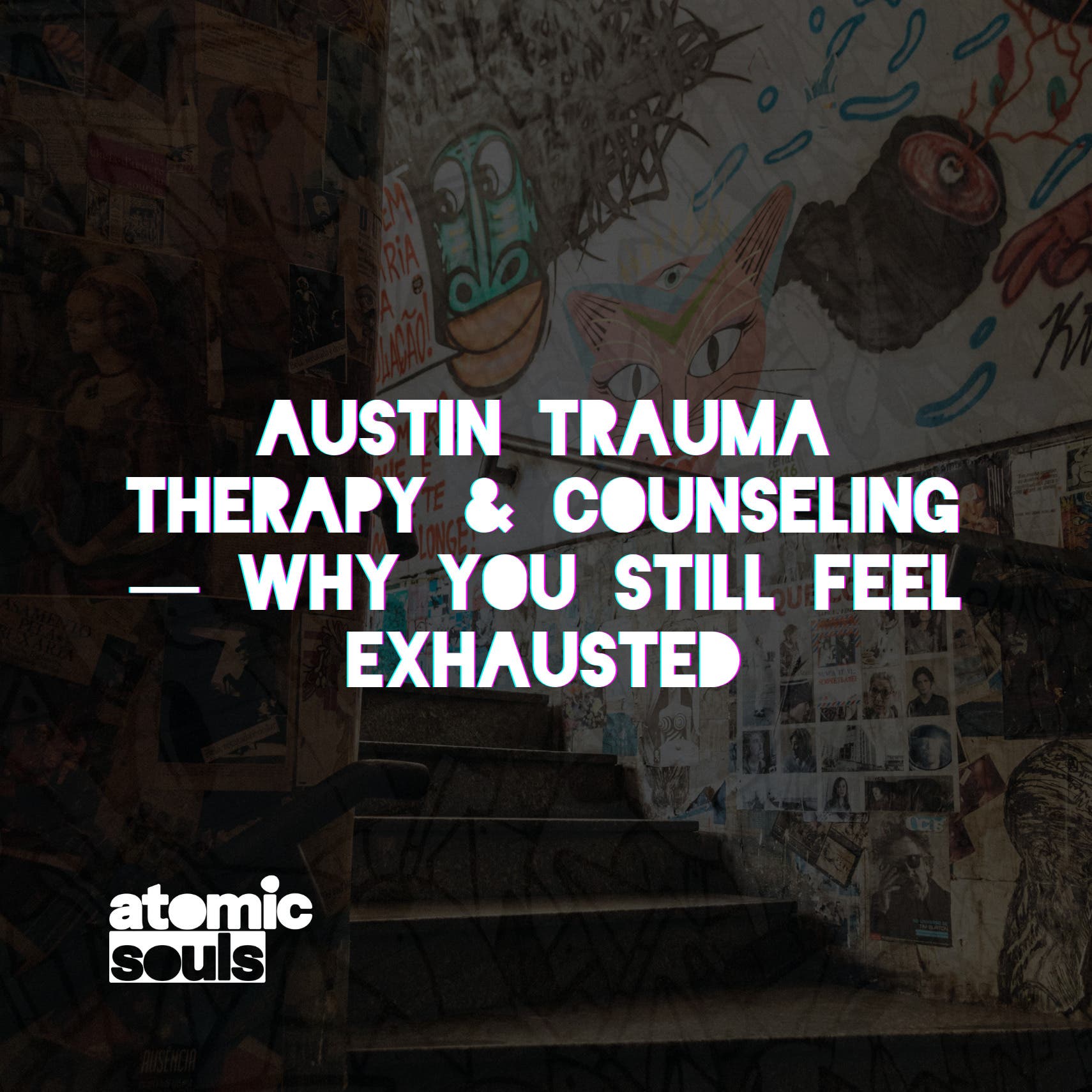 Austin Trauma Therapy & Counseling — Support for Chronic Stress & Emotional Exhaustion