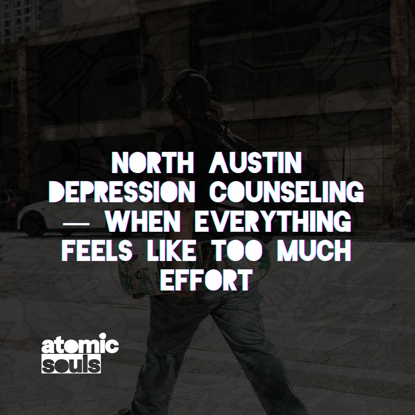 North Austin Depression Counseling — When Everything Feels Like Too Much Effort
