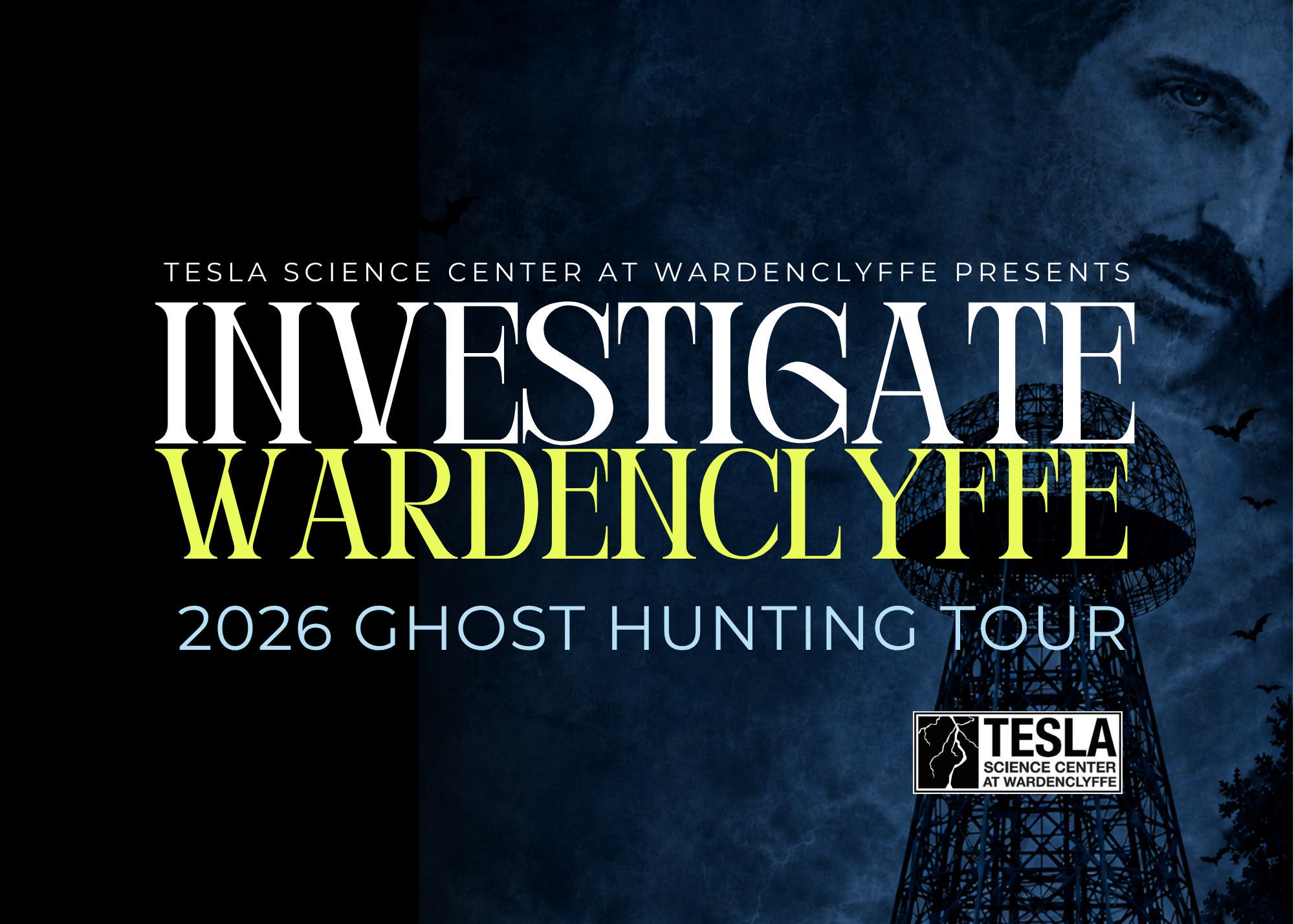 Investigate Wardenclyffe: 2026 Ghost Hunting Tour