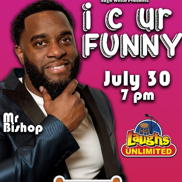 I C Ur Funny - Live Comedy