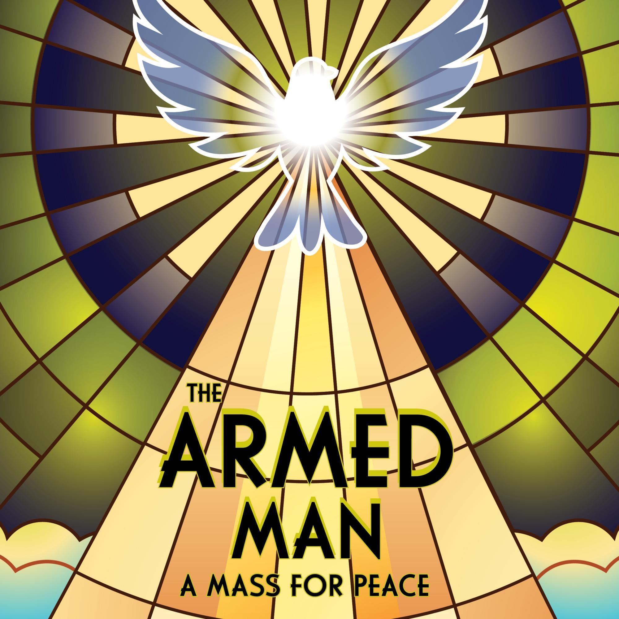 The Armed Man: A Mass for Peace