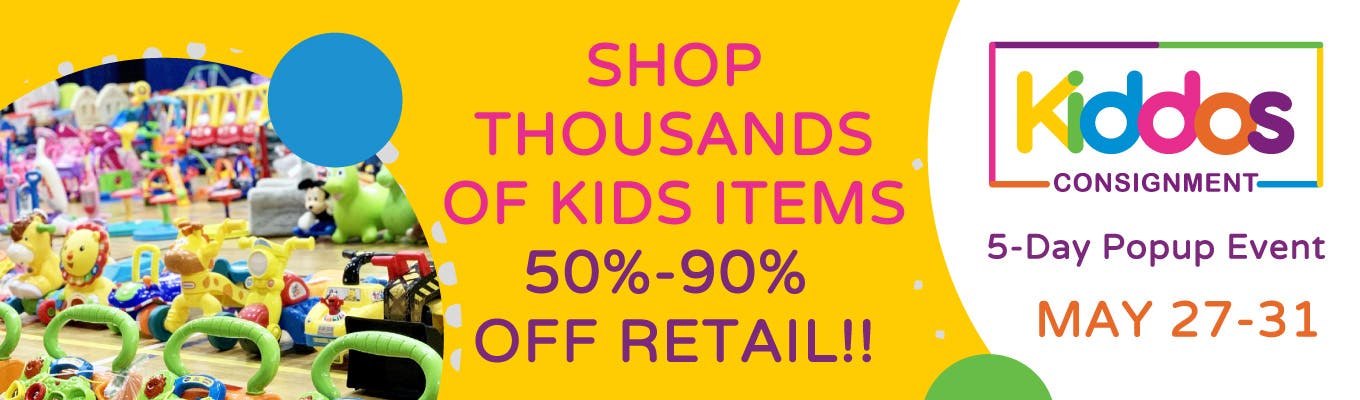 Kiddos Consignment Event ( 5 DAYS ONLY! - Thousands of Discount Kid Items )