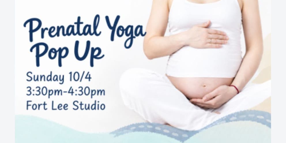 Prenatal Yoga Pop-Up Class (Fort Lee)