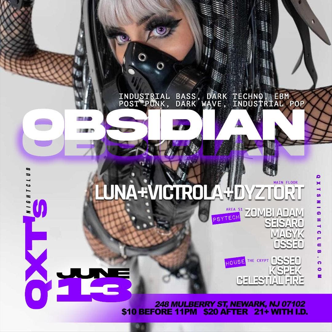 OBSIDIAN, a night of cutting edge dark electronic, goth, industrial & darkwave music !!!