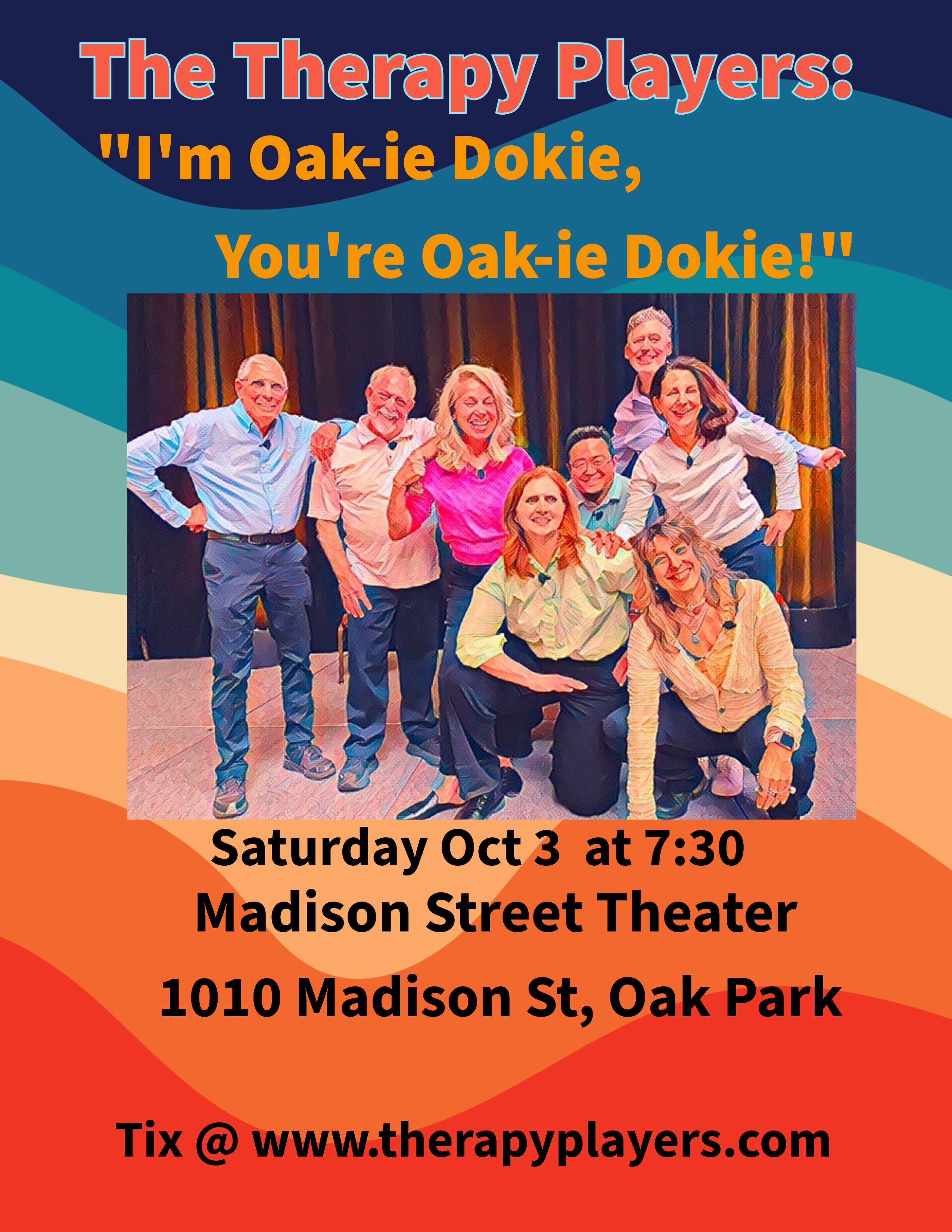 The Therapy Players: I'm Oak-ie Dokie, You're Oak-ie Dokie!