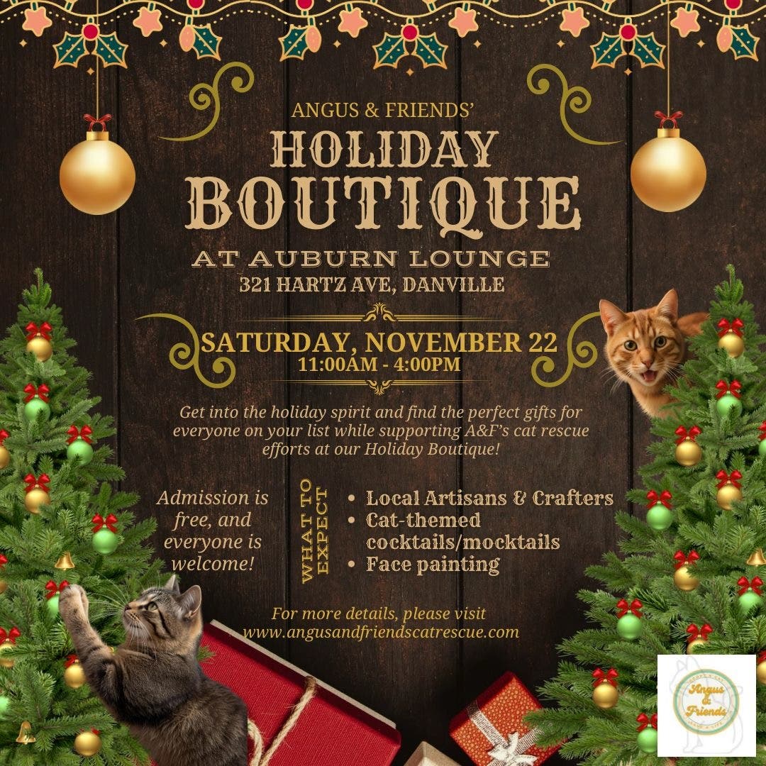 Angus & Friends Cat Rescue's Holiday Boutique Fundraiser in Danville!