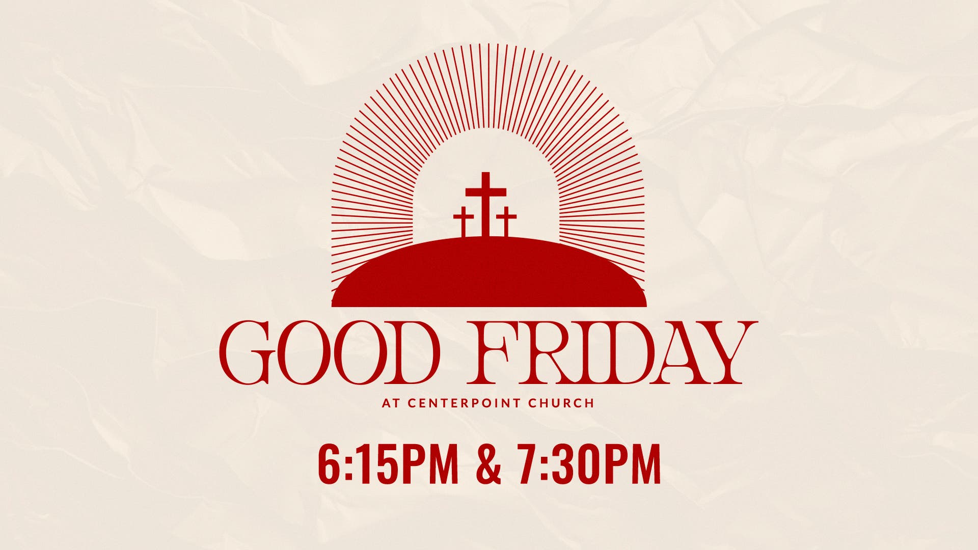 Good Friday at CenterPoint Church!