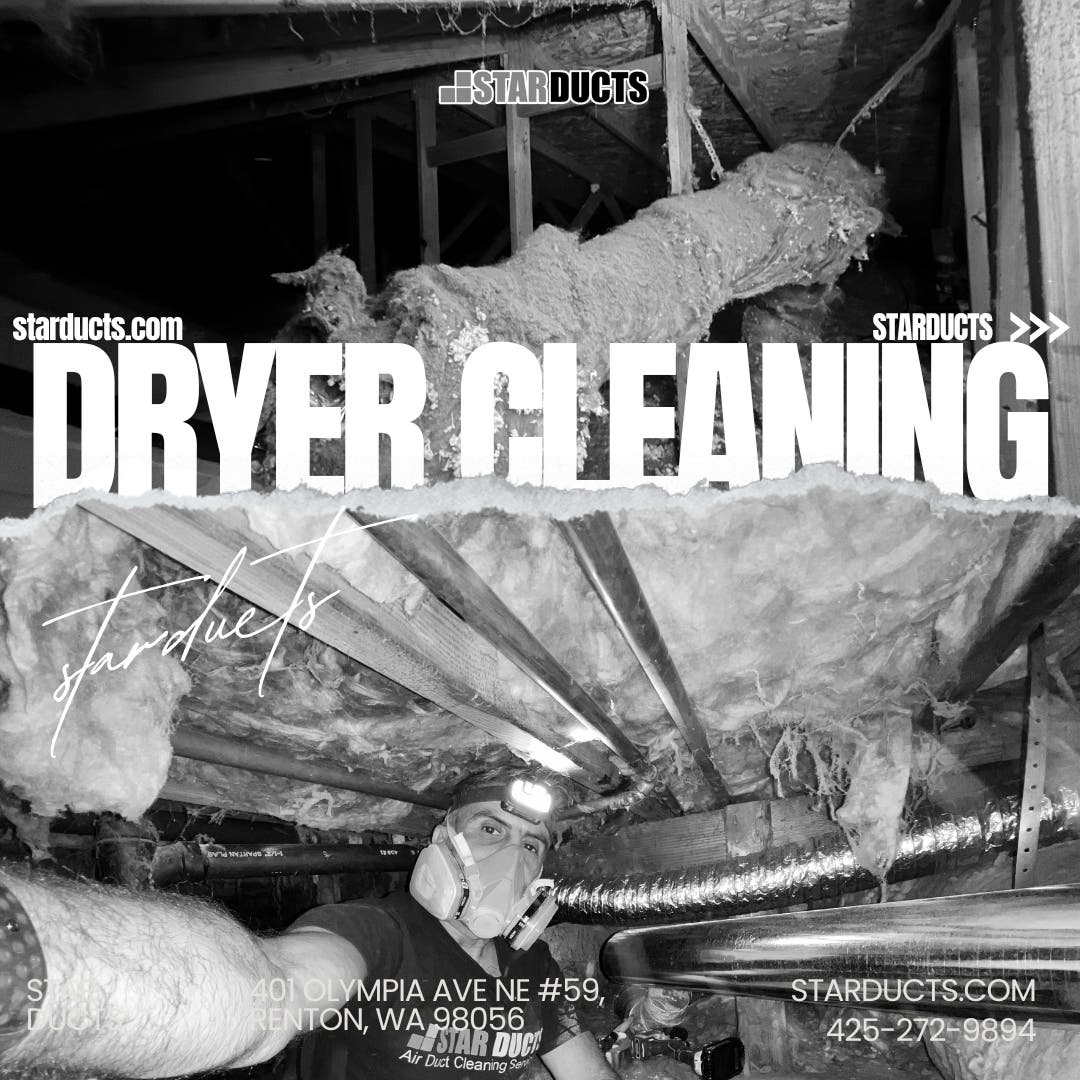 Dryer Vent Cleaning in Renton - StarDucts
