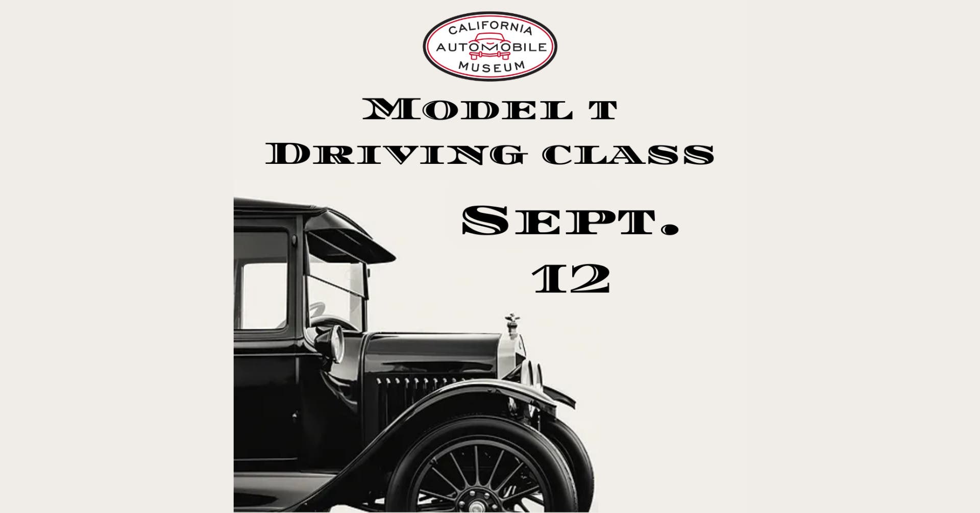 Model T Basics & Driving Class at the California Automobile Museum