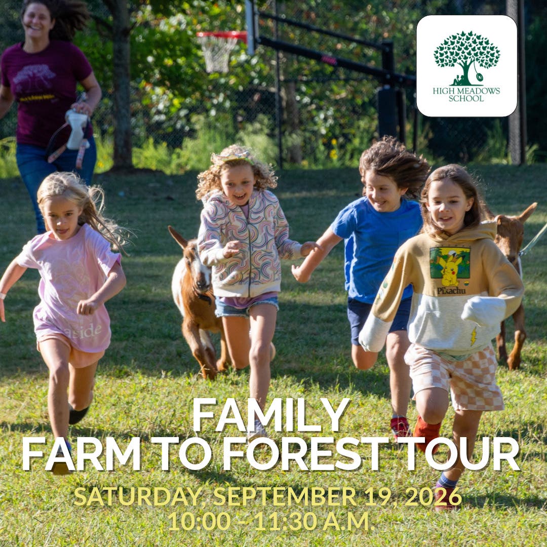 High Meadows School Family Farm to Forest Tour
