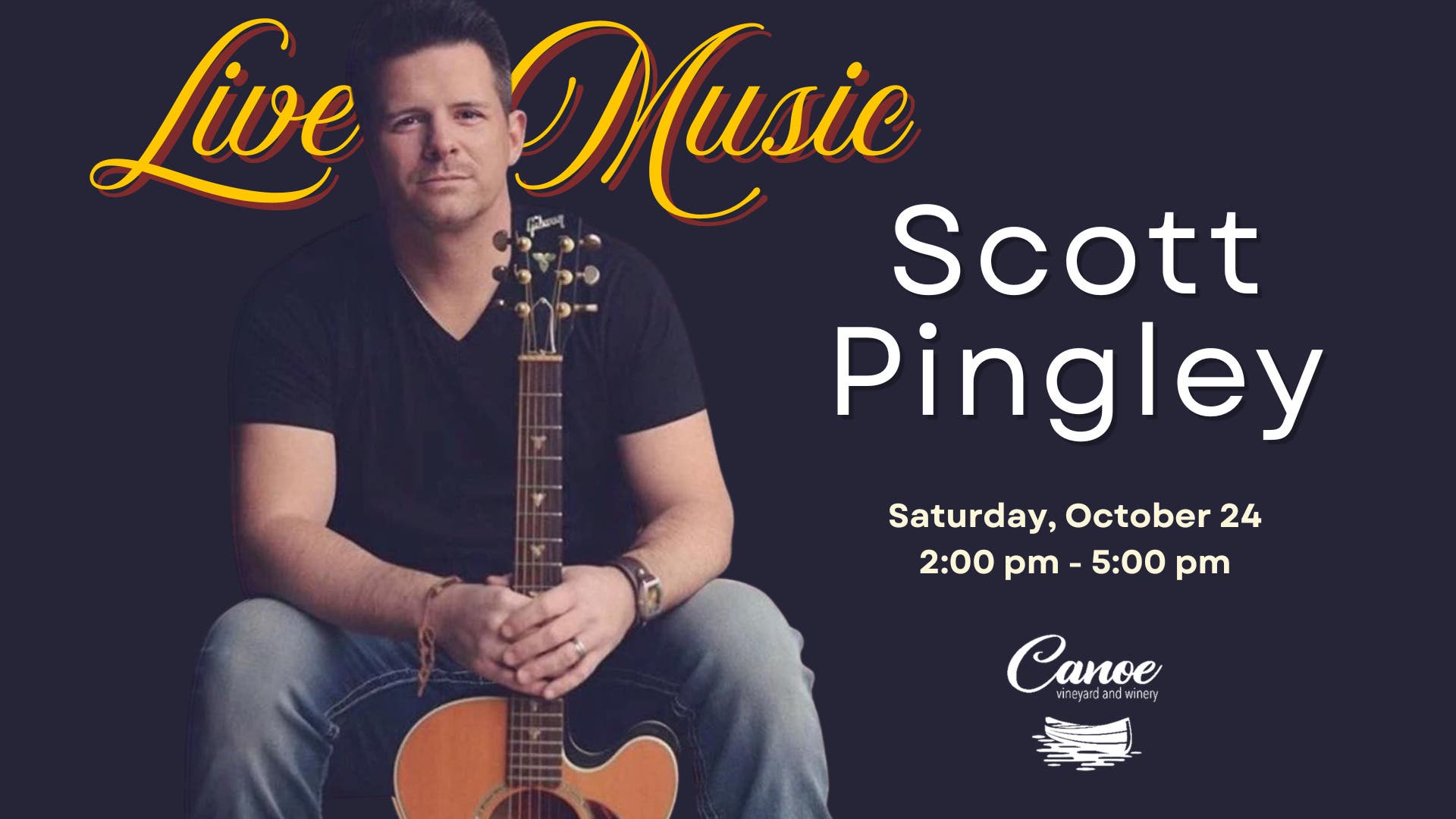 Live Music with Scott Pingley at Canoe Vineyard & Winery