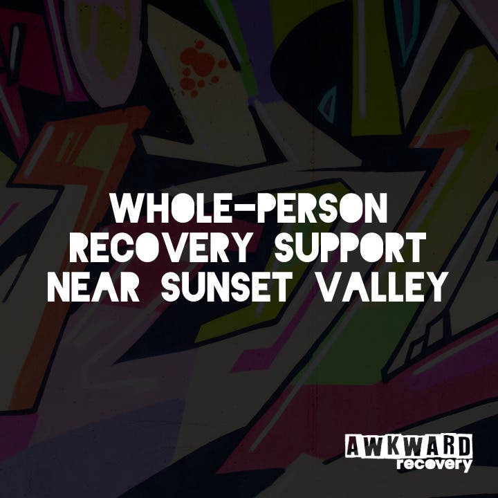 Whole-Person Recovery Support Near Sunset Valley
