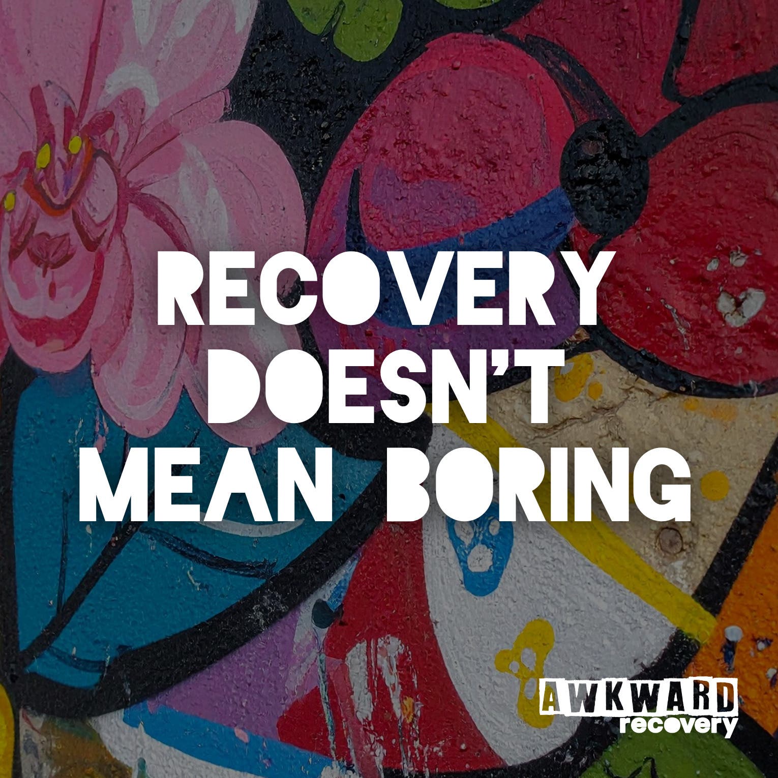 Recovery Doesn't Mean Boring