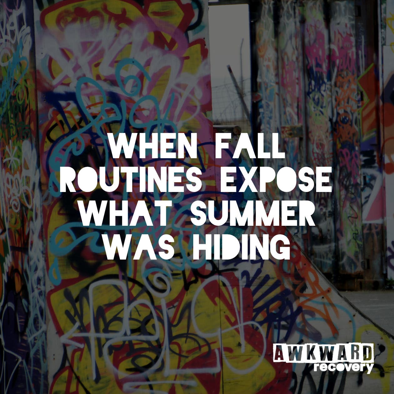 When Fall Routines Expose What Summer Was Hiding