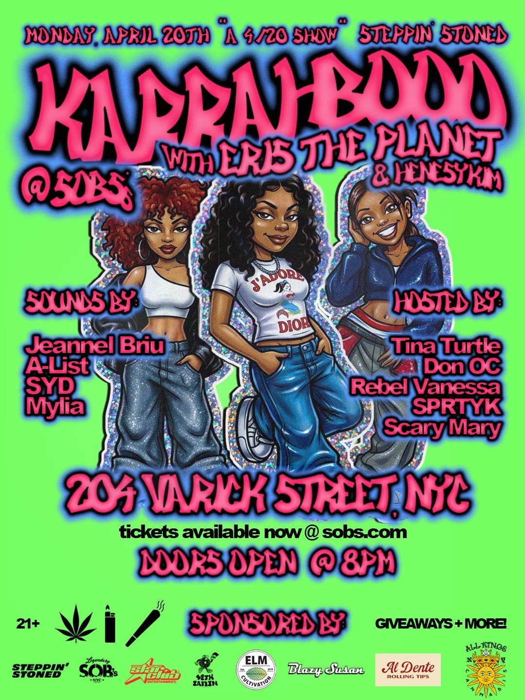 Steppin' Stoned: Karrahbooo & ERISTHEPLANET SOB's Annual 4/20 Show