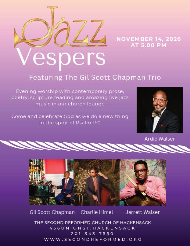 The Second Reformed Church of Hackensack Jazz Vesper with Ardie Walser & The Gil Scott Chapman Trio