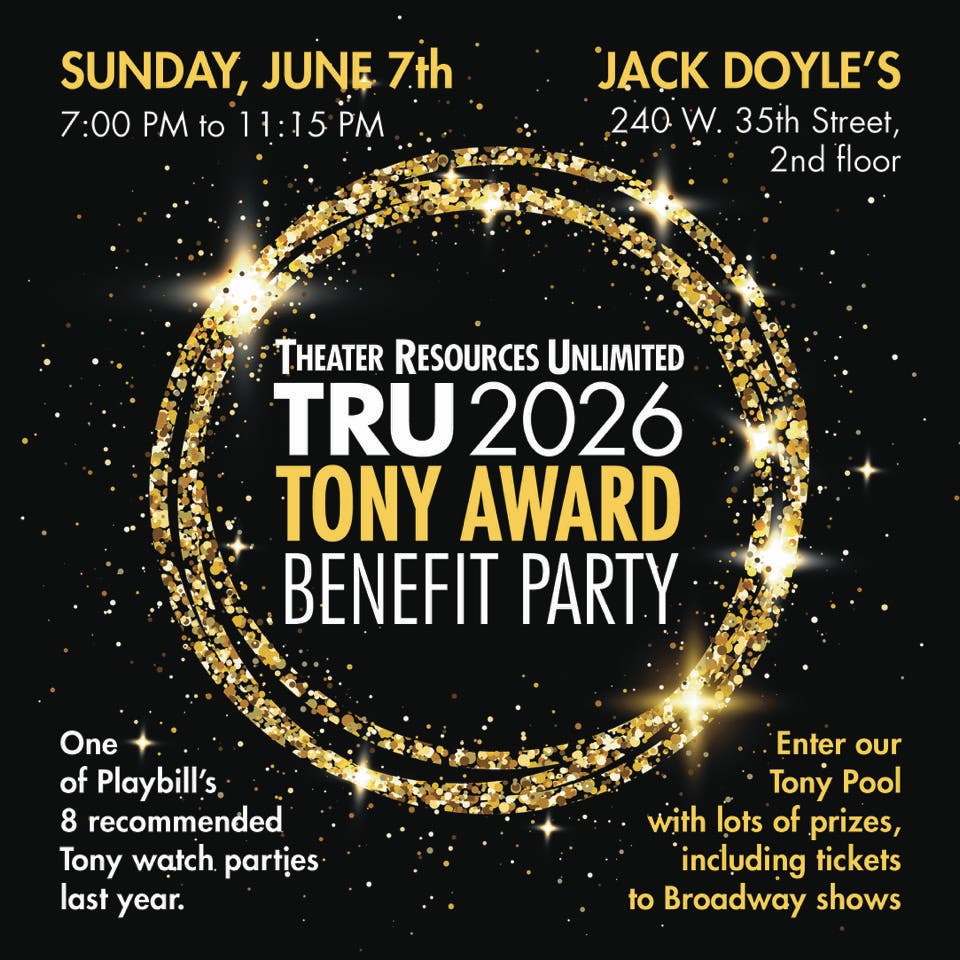 Theater Resources Unlimited (TRU) 2026 Tony Watch Party Fundraiser
