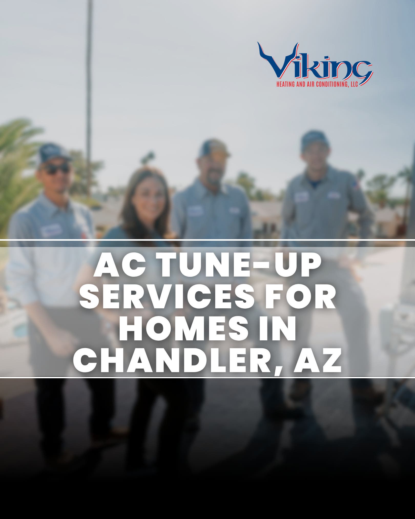 AC Tune-Up Services for Homes in Chandler, AZ