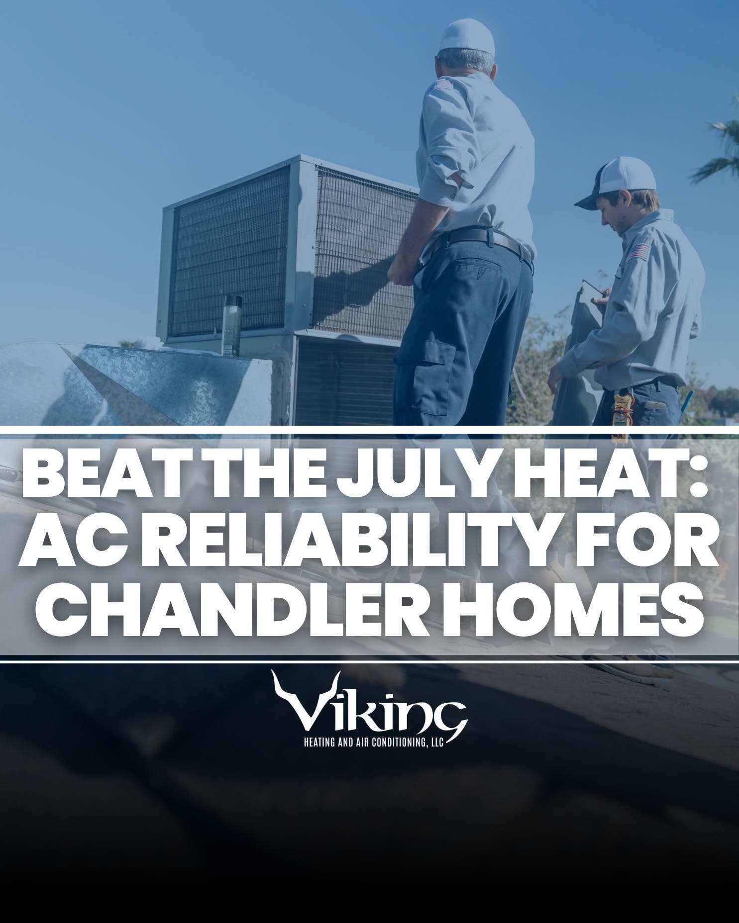 July AC Reliability for Chandler Homes and the East Valley