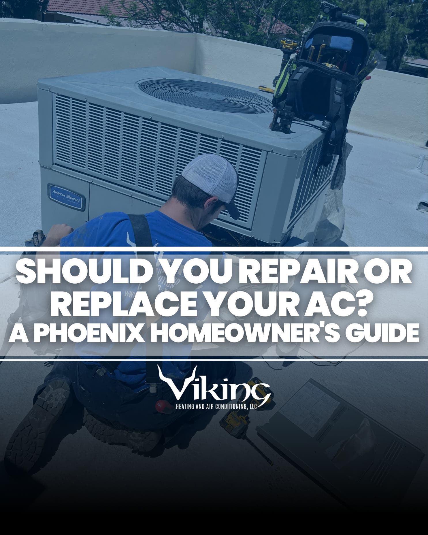 Should You Repair or Replace Your AC? A Phoenix Homeowner's Guide