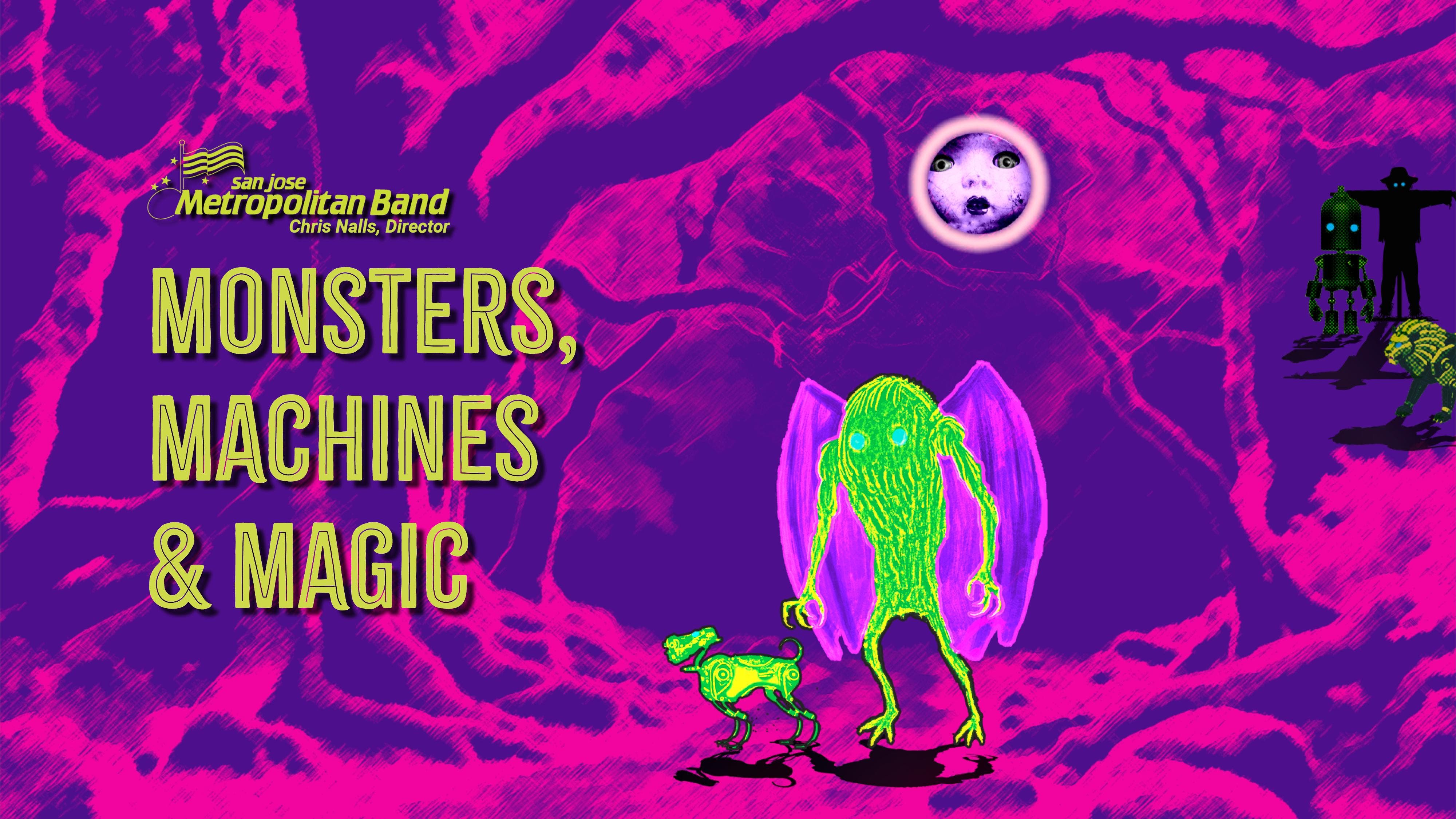 San Jose Metropolitan Band Presents Monsters, Machines & Magic