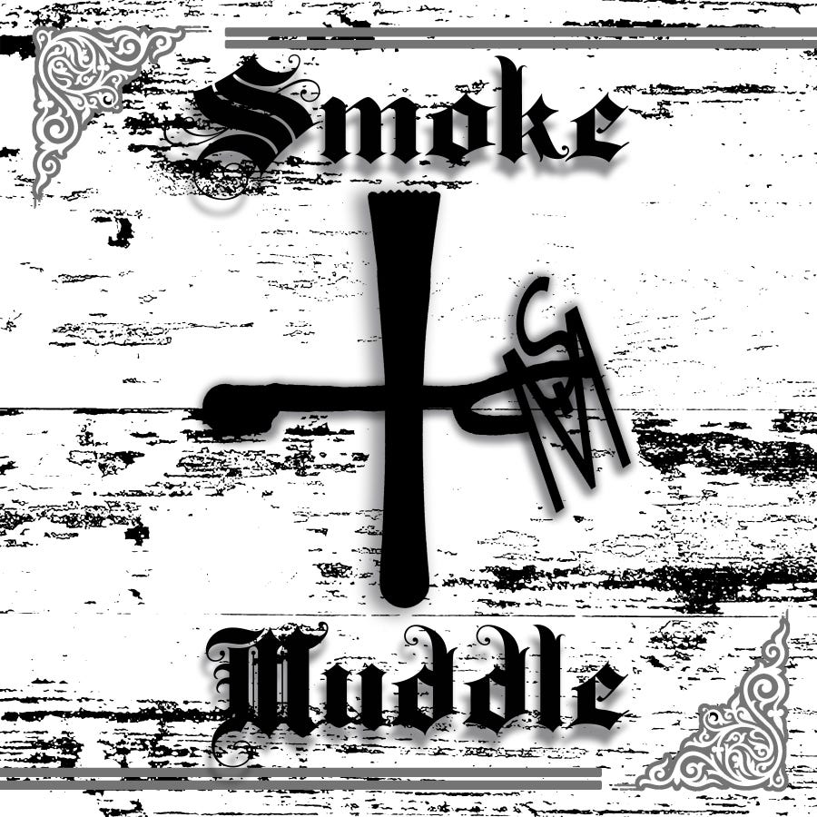 Smoke & Muddle
