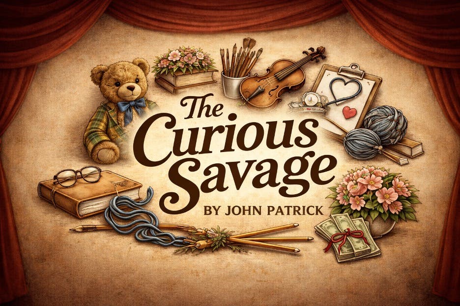 Curtain Call Theatre Will Stage ‘The Curious Savage’ This June
