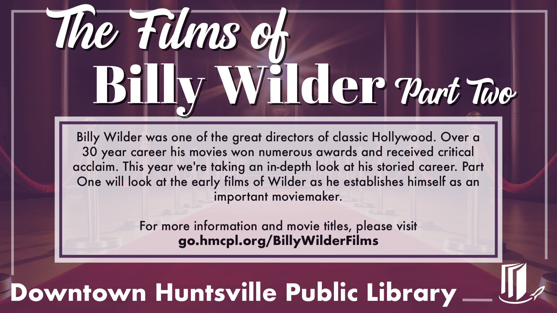 The Films of Billy Wilder, Part Three