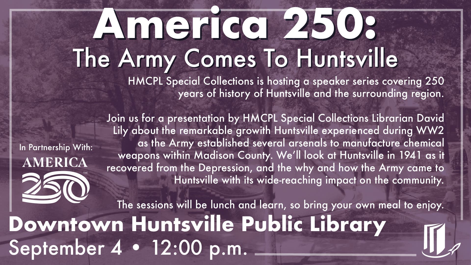 America 250: The Army Comes to Huntsville: Madison County during WWII, 1941-1945