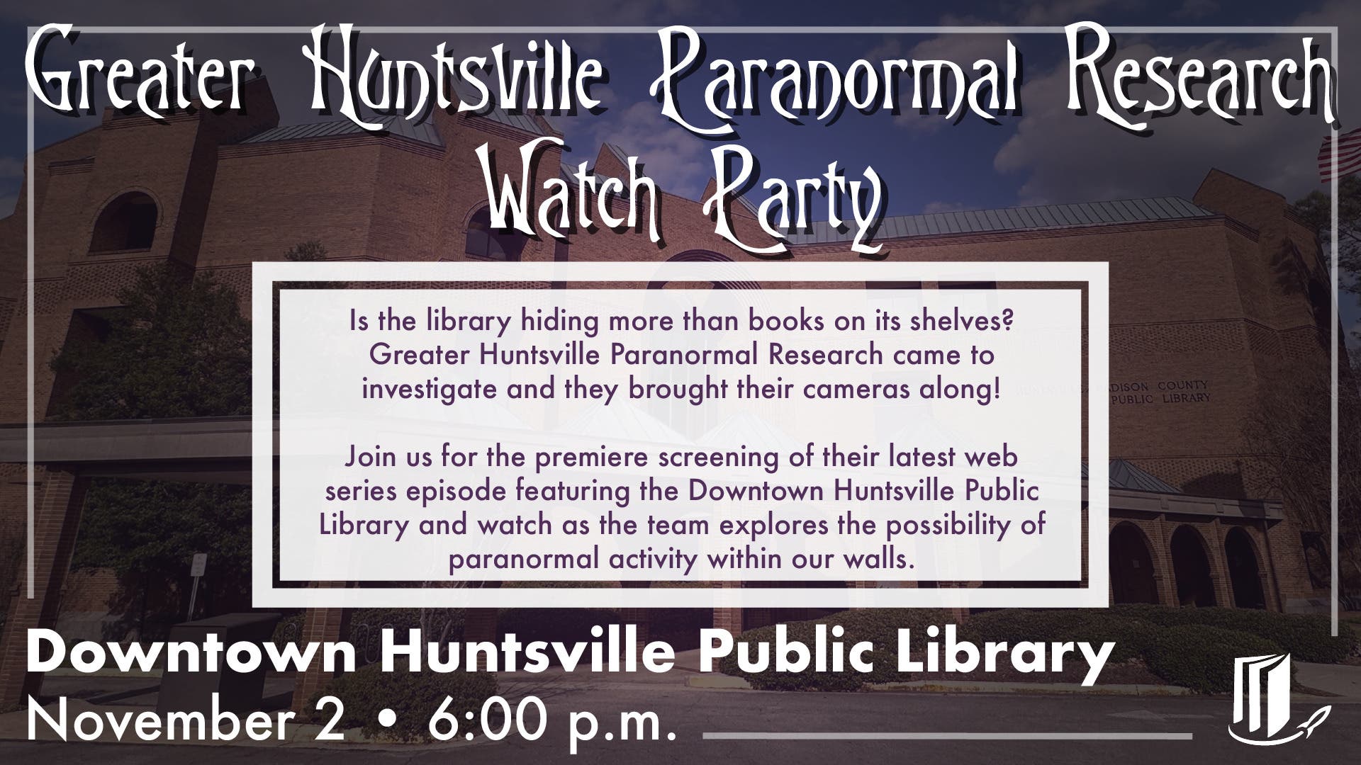 Greater Huntsville Paranormal Research Watch Party