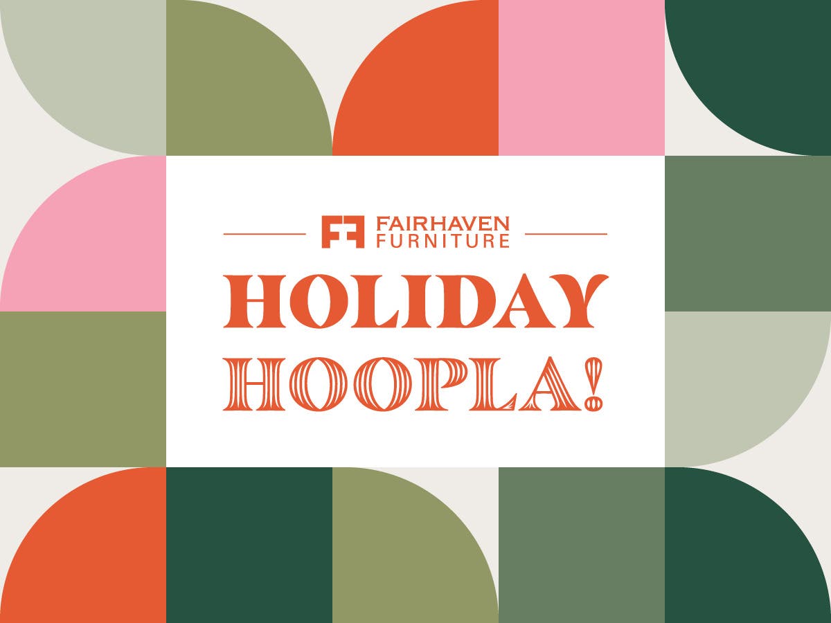 Fairhaven Furniture Holiday Hoopla