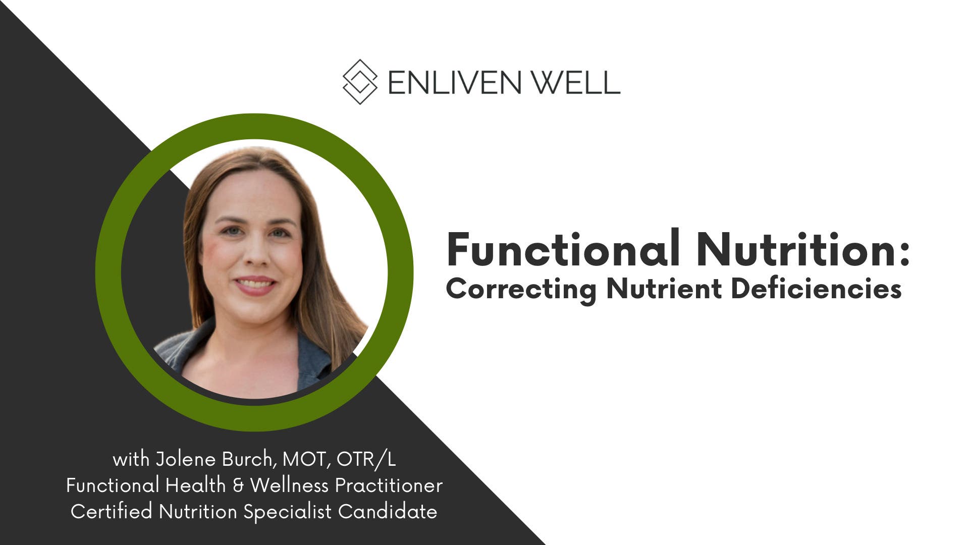 Free Functional Nutrition Talk: Correcting Nutrient Deficiencies