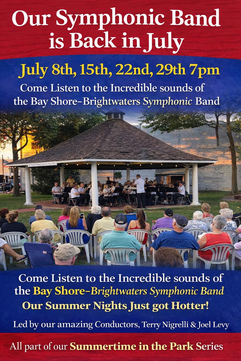 Our Bay Shore-Brightwaters Symphonic Band is Back~Summertime in the Park Series