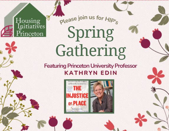 Housing Initiatives of Princeton (HIP) Spring Gathering Featuring Professor Kathryn Edin