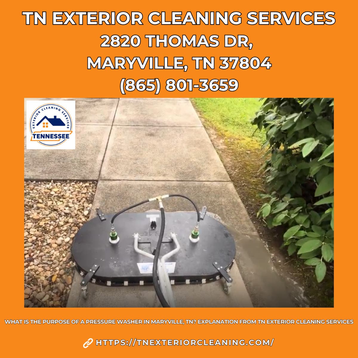 What Is the Purpose of a Pressure Washer in Maryville, TN? Explanation From TN Exterior Cleaning Ser
